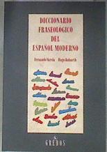 Diccionario fraseológico del español moderno | 182245 | Varela, Fernando/Kubarth, Hugo
