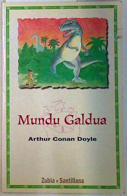 Mundu galdua | 133082 | Arthur Conan, Sir, Doyle/Navascués, Josemari
