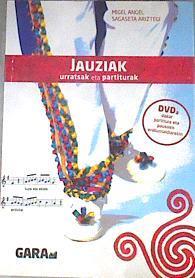 Jauziak. Urratsak eta partiturak Con DVD | 180250 | Sagaseta Aríztegui, Miguel Angel