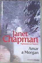 Amar a Morgan Highlanders en Maine II | 174172 | Chapman, Janet