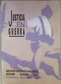 Justicia en Guerra Jornadas sobre la administración de justicia durante la Guerra Civil española: in | 183955 | "VVAA, Jornadas ""Justicia en Guerra"""