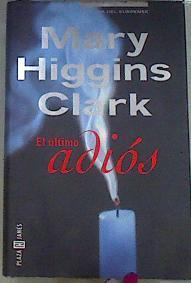 El último adiós | 169635 | Clark, Mary Higgins