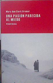 Una pasión parecida al miedo | 149542 | Clark Bremer, Mary Ann (1928-1996)