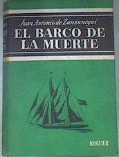 El Barco De La Muerte | 32465 | Zunzunegui Juan Antonio