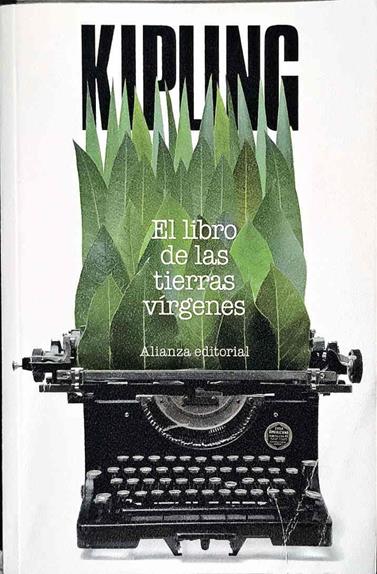 El libro de las tierras vírgenes | 187456 | Kipling, Rudyard (1865-1936)