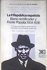 Segunda República española: bienio rectificador y Frente popular 1934 - 1936 | 179988 | director, Manuel Tuñon de Lara/A Balcells, J alvarez Jundo/A Elorza, A M Bernall/VVAA, et al