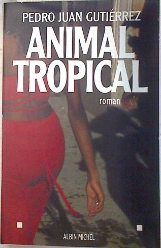Animal Tropical Edición en Francés | 74202 | Gutiérrez, Pedro Juan