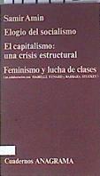 Elogio del socialismo : Una crisis estrtructural  Femenismo y lucha de clases | 114495 | Amin, Samir