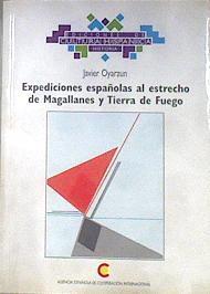 Expediciones españolas al Estrecho de Magallanes y Tierra de Fuego | 181959 | Oyarzun Iñarra, Francisco Javier