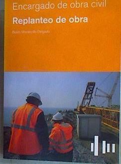 Encargado de obra civil : replanteo de obra | 168005 | Monercillo Delgado, Belén