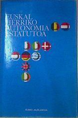 Estatuto de Autonomia del Pais Vasco Euskal Herriko Autonomia Estatutoa | 165388 | País Vasco. Gobierno