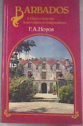 Barbados: A History from Amerindians to Independence | 180742 | Hoyos, F.A.