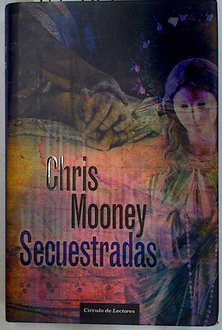 Secuestradas | 129038 | Mooney, Chris