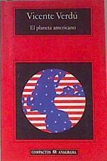 El planeta americano | 171354 | Verdú, Vicente