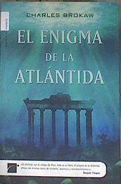 El enigma de la Atlántida | 173482 | Brokaw, Charles