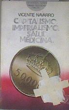 Capitalismo imperialismo salud medicina | 178482 | Navarro, Vicente