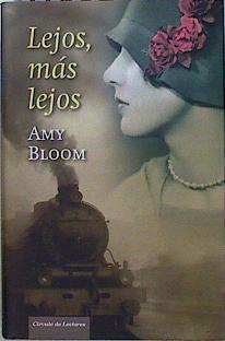 Lejos, más lejos | 146937 | Bloom, Amy