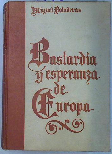 Bastardía y esperanza de Europa Tomo II | 130743 | Boladeras, Miguel