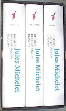 Historia de la Revolución Francesa | 178885 | Blasco Ibáñez, Vicente/Michelet, Jules
