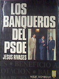 Los Banqueros Del Psoe | 56051 | Rivases Jesus