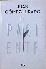 El Paciente | 147404 | Gomez Jurado, Juan