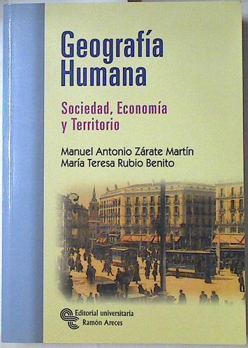 Geografía humana: sociedad, economía y territorio | 127339 | Zárate, Antonio/Rubio Benito, María Teresa