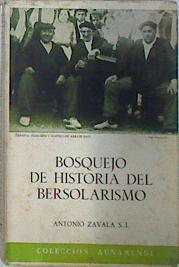 Bosquejo de Historia del Bersoralismo (Bertsoralismo) | 137439 | Antonio Zavala