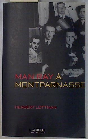 Man Ray À Monparnasse | 49272 | Lottman Herbert