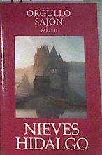 Orgullo sajón Parte II | 177722 | Nieves Hidalgo