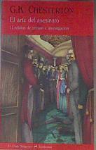 El arte del asesinato : 11 relatos de crimen e investigación | 172956 | Chesterton, G. K. (1874-1936)