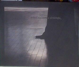 A destiempo | 177735 | Navarro, Rafael (1940- )