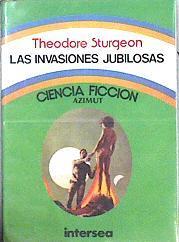 Las invasiones jubilosas | 143749 | Sturgeon, Theodore