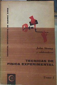 Técnicas de física experimental Tomo I | 156865 | Strong, John/Colaboradores
