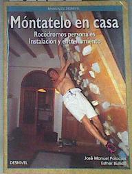 Móntatelo en casa. | 169976 | Bullido, Esther/Palacios, José Manuel