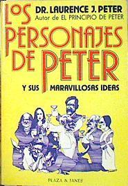 los Personajes de Peter y sus maravillosas ideas | 84037 | Peter, Lawrence J.
