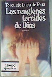 Los Renglones Torcidos De Dios | 2333 | Luca De Tena, Torcuato