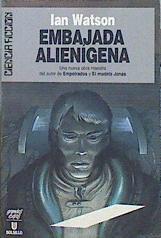 Embajada Alienígena | 43056 | Watson Ian