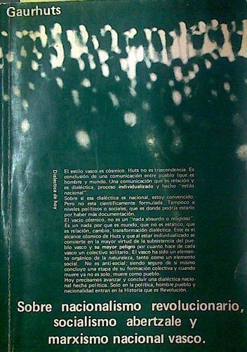 Sobre nacionalismo revolucionario, socialismo abertzale y marxismo nacional vasco | 118075 | Gaurhuts