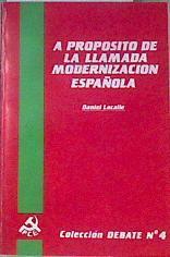 A PROPOSITO DE LA LLAMADA MODERNIZACION ESPAÑOLA | 172807 | LACALLE, Daniel