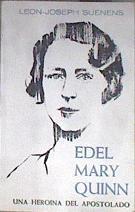 Edel Mary Quinn. Una heroína del apostolado. Delegada de la legión Maria | 182144 | Suenens, Léon Joseph