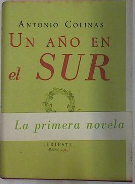 Un Año En El Sur : (Para Una Educacion Estetica) | 35646 | Colinas, Antonio