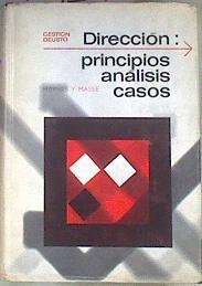Dirección: principios, análisis, casos | 173459 | Haynes, W. Warren