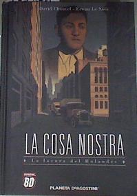 La locura del holandés ( La Cosa Nostra , 3) | 177874 | Rué Gorriz, Mireia