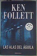Las alas del águila | 158940 | Follett, Ken