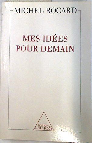 Mes idées pour demain | 74268 | Rocard, Michel