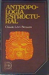 Antropología Estructural | 41499 | Lévi-Strauss Claude