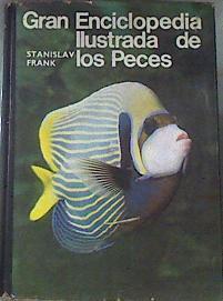 Gran enciclopedia ilustrada de los peces | 171049 | Frank, Stanislav