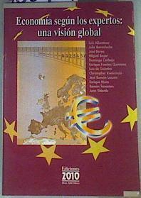 Economía Según los Expertos, Una Visión Global | 160904 | Fuentes Quintana, Enrique/Tamames Gómez, Ramón/Boyer Salvador, Miguel