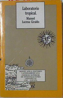 Laboratorio tropical: la expedición de límites al Orinoco (1750-1767) | 126258 | Lucena Giraldo, Manuel