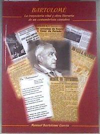 Bartolomé La trayectoria vital y obra literaria de un costumbrista cántabro | 171786 | Bartolomé García, Manuel